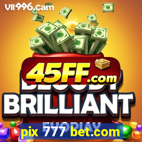 pix 777 bet.com
